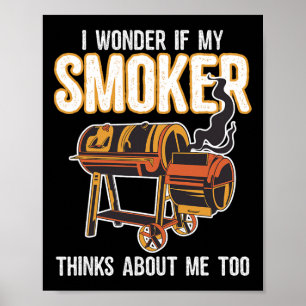 Grappige Bbq Grill Ik vraag me af of mijn Rookoven Poster