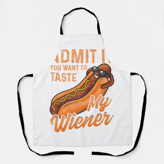 Grappige BBQ Weiner geef toe dat je mijn Wei wilt  Schort (Voorkant)