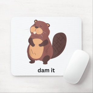 Grappige Beaver Dam it Bevers Humor Leuke Animal G Muismat