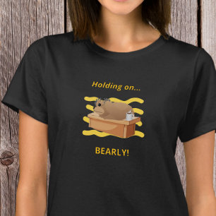 Grappige Beer “Slecht Vasthoudend, Beerlijdend!” O T-shirt