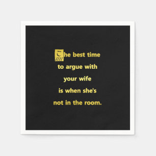 Grappige beste tijd om te discussiëren met je vrou servet