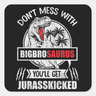Grappige BigBroSaurus Dinosaur Grappig Cadeau voor Vierkante Sticker