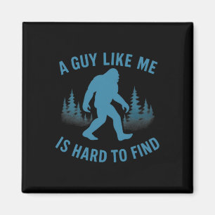 Grappige Bigfoot Een Kerel Als Ik Is Moeilijk Te V Magneet