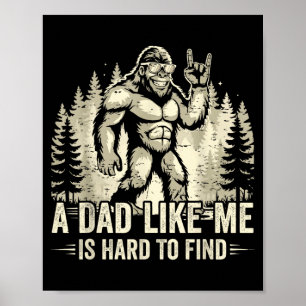 Grappige bigfoot, een vader zoals is moeilijk te v poster