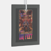 Grappige Bigfoot Feet Meme Glas Ornament (Voorkant Rechts)