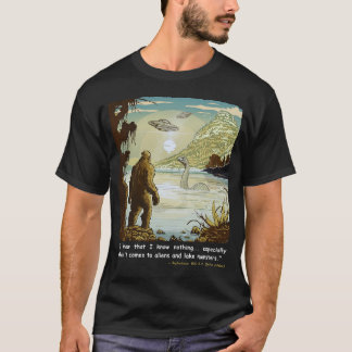 Grappige Bigfoot Filosofie Loch Ness Monster UFO's T-shirt