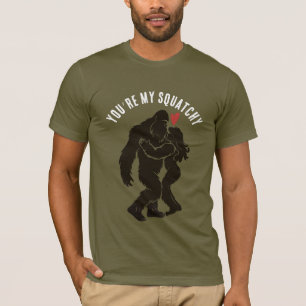 Grappige BigFoot “Je bent mijn Squatchy” Romantisc T-shirt