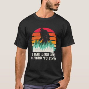 Grappige Bigfoot vader vaders dag een vader als ik T-shirt
