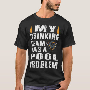 Grappige biljart om te Shirten Mijn Drink team hee T-shirt
