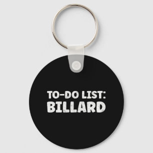 Grappige Billard Lover Quotes Indoor Pool &Camp; B Sleutelhanger