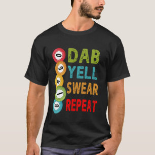 Grappige Bingo Dab Schreeuw Zweer Herhaal Bingo Li T-shirt