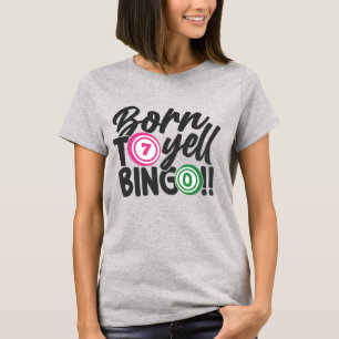 Grappige Bingo schreeuw woordkunst T-shirt