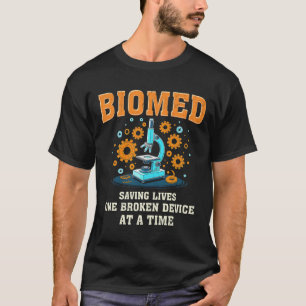 Grappige Biomed Tech Biomed Engineer Biomedical Te T-shirt