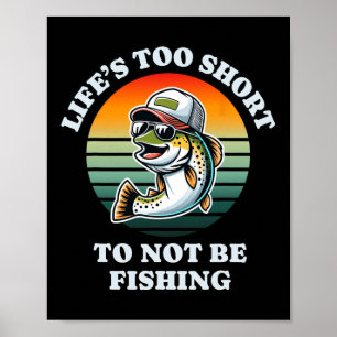 Grappige Blijf Vissen Leuke Ontspannen Forelvisser Poster