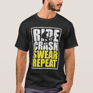 Grappige BMX fiets rijden Ride Crash Swear Herhaal T-shirt