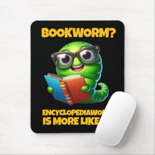 Grappige Boekenwurm? Eerder een Encyclopediewurm! Muismat