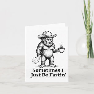 Grappige Boeren Bigfoot Cowboy Soms Ben Ik Gewoon Kaart