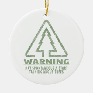 Grappige Boomliefhebber Waarschuwing Quote Bosbouw Keramisch Ornament