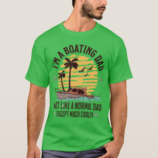 Grappige boot vader citaat voor Vaderdag Cool zome T-shirt