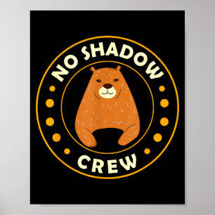 Grappige Bosmarmot Geen Schaduw Bemanning Groundho Poster