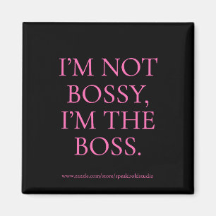 Grappige Boss Quote Magnet - Custom Gift voor Vrou Magneet