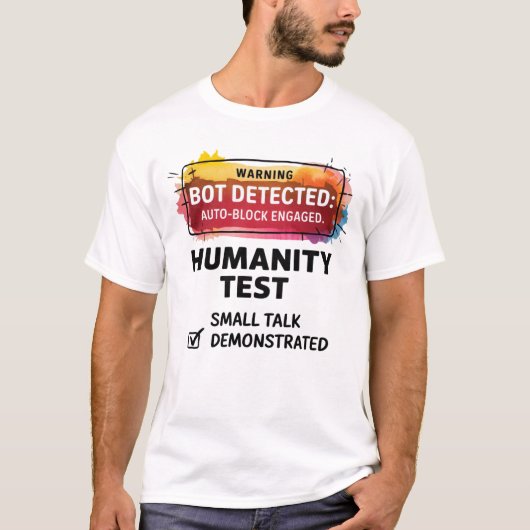 🤖Grappige Bot Detector Verifieer dat je een mens  T-shirt (Voorkant)