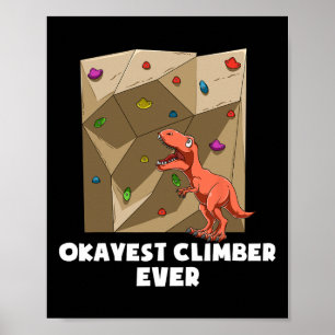 Grappige Boulderende Rotsklimmende T-rex Poster