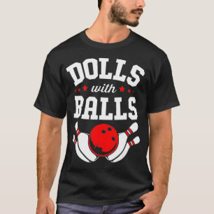 Grappige bowler vrouwen poppen met ballen bowling t-shirt