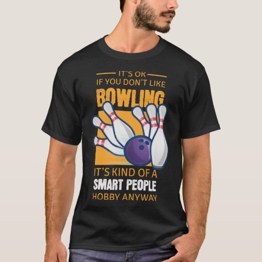 Grappige Bowling kleding Smart People Gift Pullove T-shirt (Voorkant)