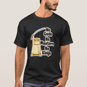 Grappige Boze Kat Geen Goden, Geen Meesters, Geen T-shirt