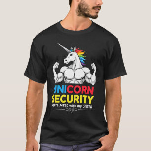 Grappige Broer Eenhoorn Beveiliging Maak Mijn Zus T-shirt