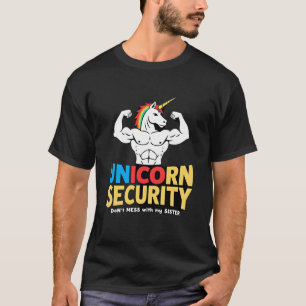 Grappige Broer Eenhoorn Beveiliging Maak Mijn Zus  T-shirt