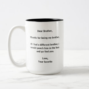 Grappige broer mok sarcastisch cadeau voor broer o