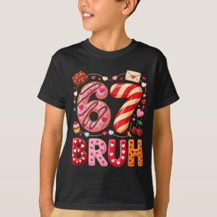 Grappige Bruh 67 Zes Zeven Meme Valentijnsdag Jong T-shirt