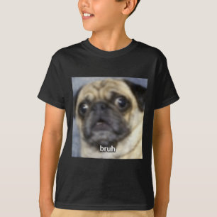 Grappige Bruh Verbaasde Pug Hond Wazig T-shirt