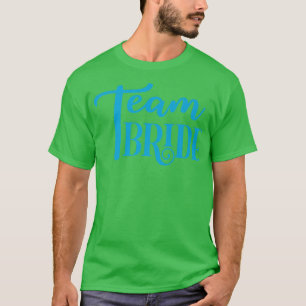 Grappige Bruidsmeisje Bruid Bachelorette Feest Tea T-shirt