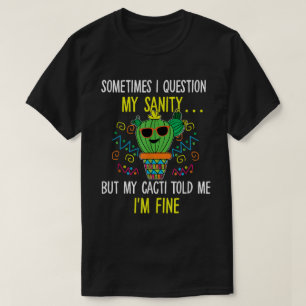 Grappige Cactus Gezondheid Quote Retro Humor T-shirt