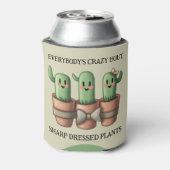 Grappige cactussen Iedereen is gek over scherp ... Blikjeskoeler (Blikje Achterkant)