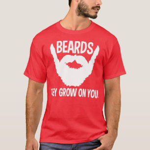 grappige cadeaus voor baarden die ze op je kweken t-shirt