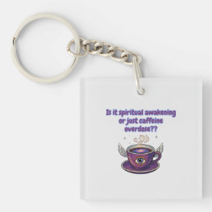 Grappige cafeïne overdosis spirituele ontwaking ca sleutelhanger