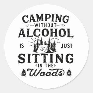 Grappige camper slogan camping drink gezegden ronde sticker