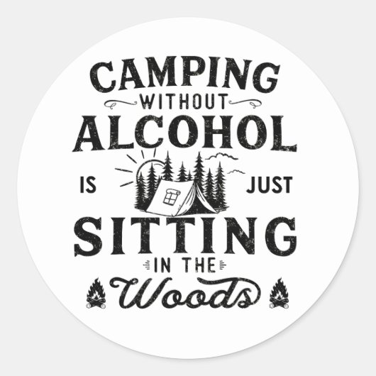 Grappige camper slogan camping drink gezegden ronde sticker (Voorkant)