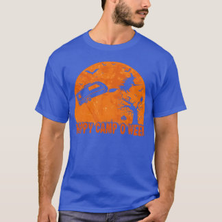 Grappige Camping Quote Halloween Gelukkig Kamp O W T-shirt