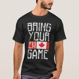 Grappige Canada Day trots Breng uw Eh Game vlag T-shirt
