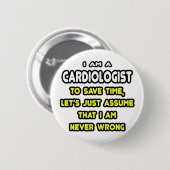 Grappige cardioloog T-shirts en geschenken Ronde Button 5,7 Cm (Voorkant /achterkant)