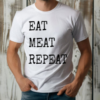 Grappige carnivoor eet vlees herhaling t-shirt