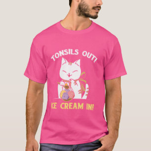 Grappige CAT Tonsil Out Ice Cream in Tonsil Surger T-shirt