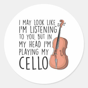 Grappige cellospeler in mijn hoofd Ik speel mijn c Ronde Sticker