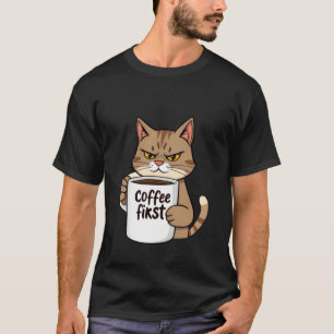 Grappige Chagrijnige Lapjeskat Koffie Eerst 's Och T-shirt