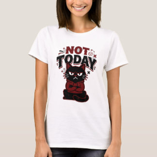 Grappige Chagrijnige Zwarte Kat Niet Vandaag Dames T-shirt